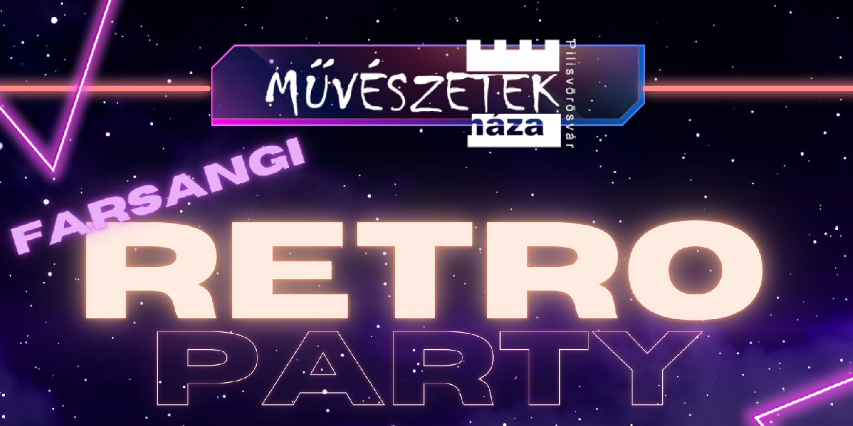 Farsangi Retro Party a Művészetek Házában