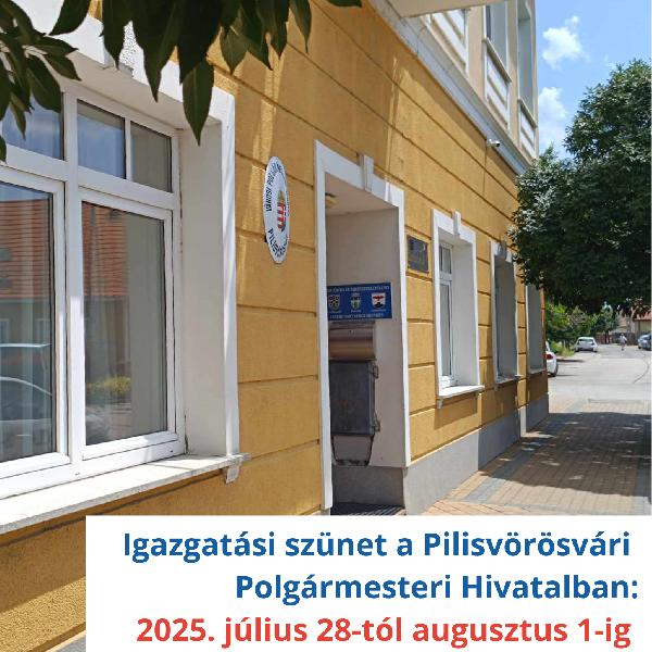 Igazgatási szünet és anyakönyvi ügyelet a Pilisvörösvári Polgármesteri Hivatalban