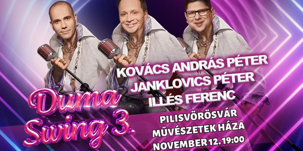 Duma Swing 3. – Kovács András Péter, Janklovics Péter, Illés Ferenc