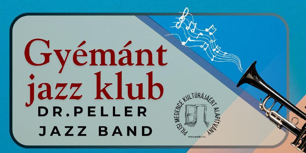 Gyémánt Jazz Klub – dr. Peller Jazz Band koncert