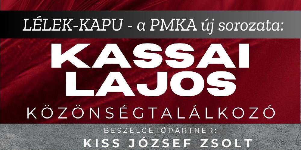 KASSAI LAJOS – KÖZÖNSÉGTALÁLKOZÓ